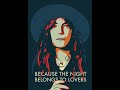 Patti Smith - Because the Night (HQ)