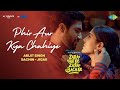 Tu Hai Tu Mujhe Phir Aur Kya Chahiye Zara Hat Ke Zara Bach Ke Hindi Romantic Song Vicky Sara