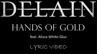 Delain - Hands Of Gold (feat. Alissa White-Gluz) - 2016 - Lyric Video