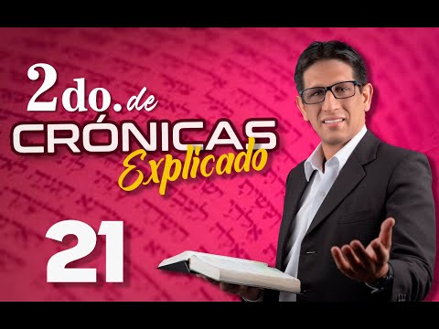 2do. CRÓNICAS 21 - EXPLICADO 🔥 | Reavivados por su Palabra || 05 DE FEBRERO 2023