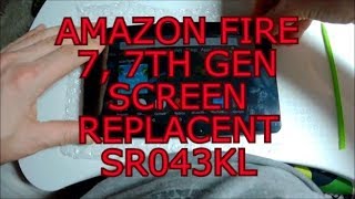 AMAZON FIRE TABLET 7, 7TH GEN SCREEN REPLACEMENT SR043KL