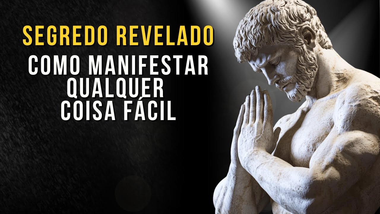 Como usar a Lei da Atração e Estoicismo, Como Dominar a Arte da Manifestar | Ensinamento Estoico