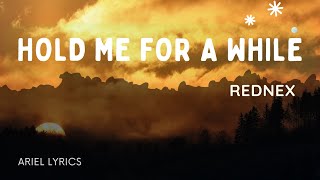🅰 Hold me for a while | Rednex | Lyrics