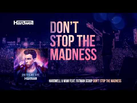 Hardwell & W&W feat. Fatman Scoop - Don't Stop The Madness (Cover Art)