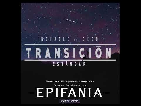 Inefable x Douglass - Transición/Estandar (Prod. Dego)
