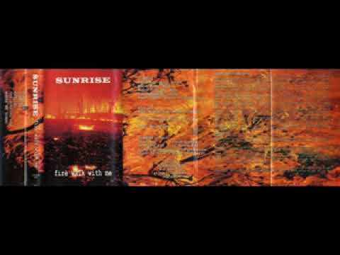 Sunrise - Fire Walk With Me (Demo 1997)