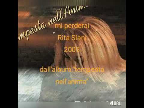 Mi perderai Rita Siani 2005