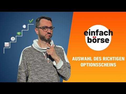 Der richtige Optionsschein – Schritt für Schritt zum passenden Produkt