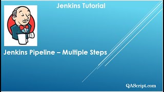 Jenkins Tutorial - Multiple Steps in Pipeline