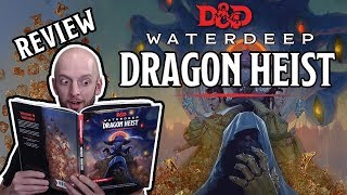 Waterdeep Dragon Heist Review (D&amp;D 5E Adventure)