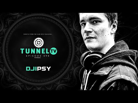 Tunnel TV ep098 w/ DJIPSY | Psy & Proggy