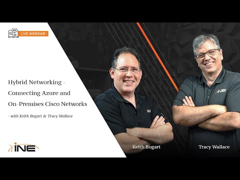 INE Live Webinar: Hybrid Networking: Connecting Azure and On-Premises Cisco Networks