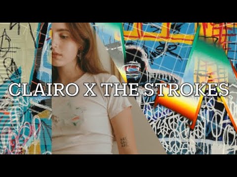 Clairo x The Strokes - Ode to Sofia (Double Cover Mashup)
