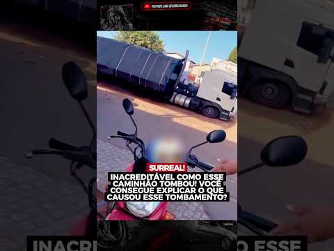 Esse tombamento foi culpa do caminhoneiro? #shorts #caminhoneiro #brasil
