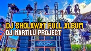 Download lagu DJ SHOLAWAT FULL ALBUM VIRAL TIK TOK TERBARU DJ MARTILU PROJECT mp3