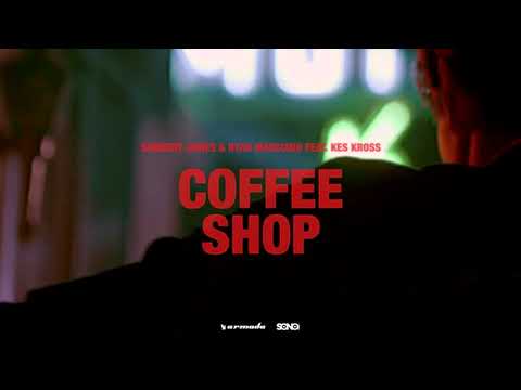 Sunnery James & Ryan Marciano, Kes Kross - Coffee Shop  (  Hawze Extended Mix )