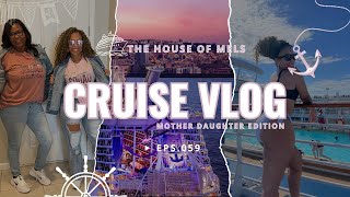 The House of Mels || Vlog 59 - Allure of the Seas: Mother-Daughter Magic on the High Seas!
