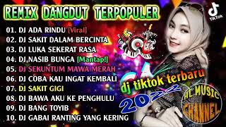 Download lagu DJ REMIX DANGDUT HITS 💃   DJ ADA RINDU    DJ SAKIT DALAM BERCINTA TIKTOK VIRAL ❤️ mp3