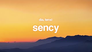 Download lagu Sency - Dia, Tenxi (Lyrics) mp3