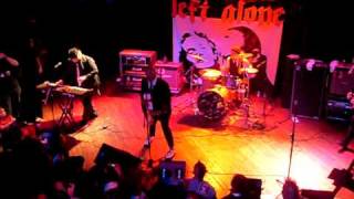 Left Alone Live - 4 weeks