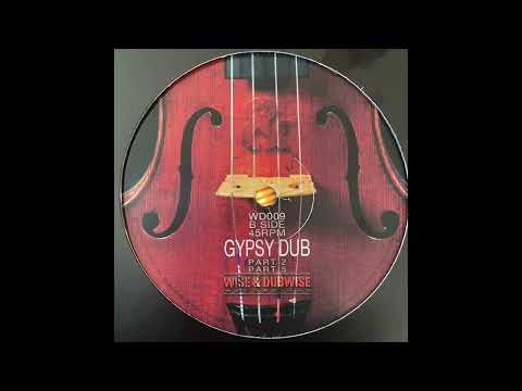 Gypsy Dub Part 5 - Weeding Dub - meets Ras Divarius - Wise & Dubwise Recordings WD009