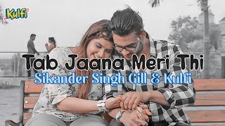 Download lagu Lirik Lagu Tab Jaana Meri Thi   Terjemahan Kulfi ANTV mp3