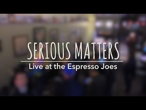 Serious Matters Live @ Espresso Joes, Keyport NJ - Full Show