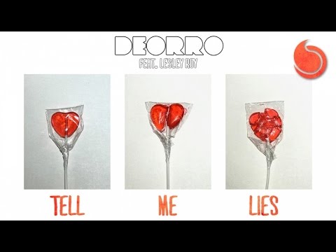 Deorro Ft. Lesley Roy - Tell Me Lies (Official Audio)