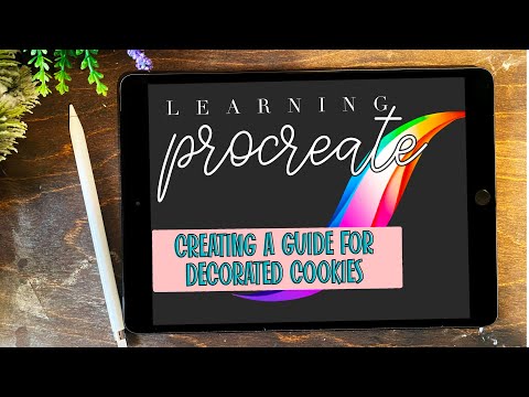 PROCREATE FOR COOKIERS - Full Guide To Designing A Cookie Set