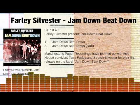 Farley Silvester - Jam Down Beat Down
