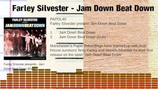 Farley Silvester - Jam Down Beat Down