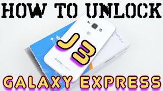 How to Unlock Samsung Galaxy Express 3 & Galaxy Express Prime ALL CARRIERS (AT&T, Cricket, ETC)
