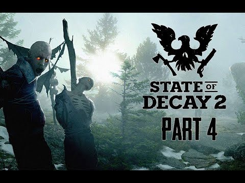 State of Decay 2 Gameplay Walkthrough Part 4 - MEDICINE THIEVES! (Lets Play Commentary)