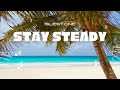 Stay Steady