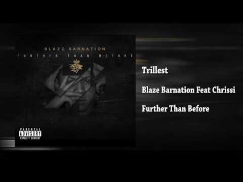 Blaze Barnation ft Chrissi - Trillest (AUDIO) CDQ