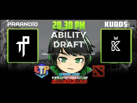 PARANOID vs KUDOS - Ability Draft Tournament by E-sports Project [TH][Bo1]