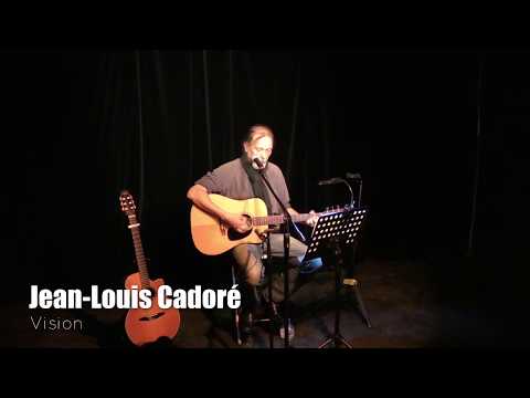 Jean-Louis Cadoré - Vision