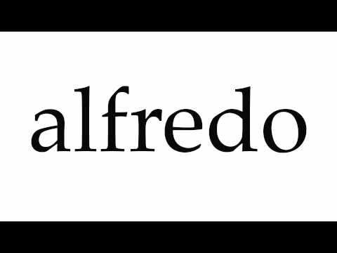 How to Pronounce alfredo