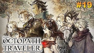 【OCTPATH TRAVELER】それぞれの最期へ【part.19】