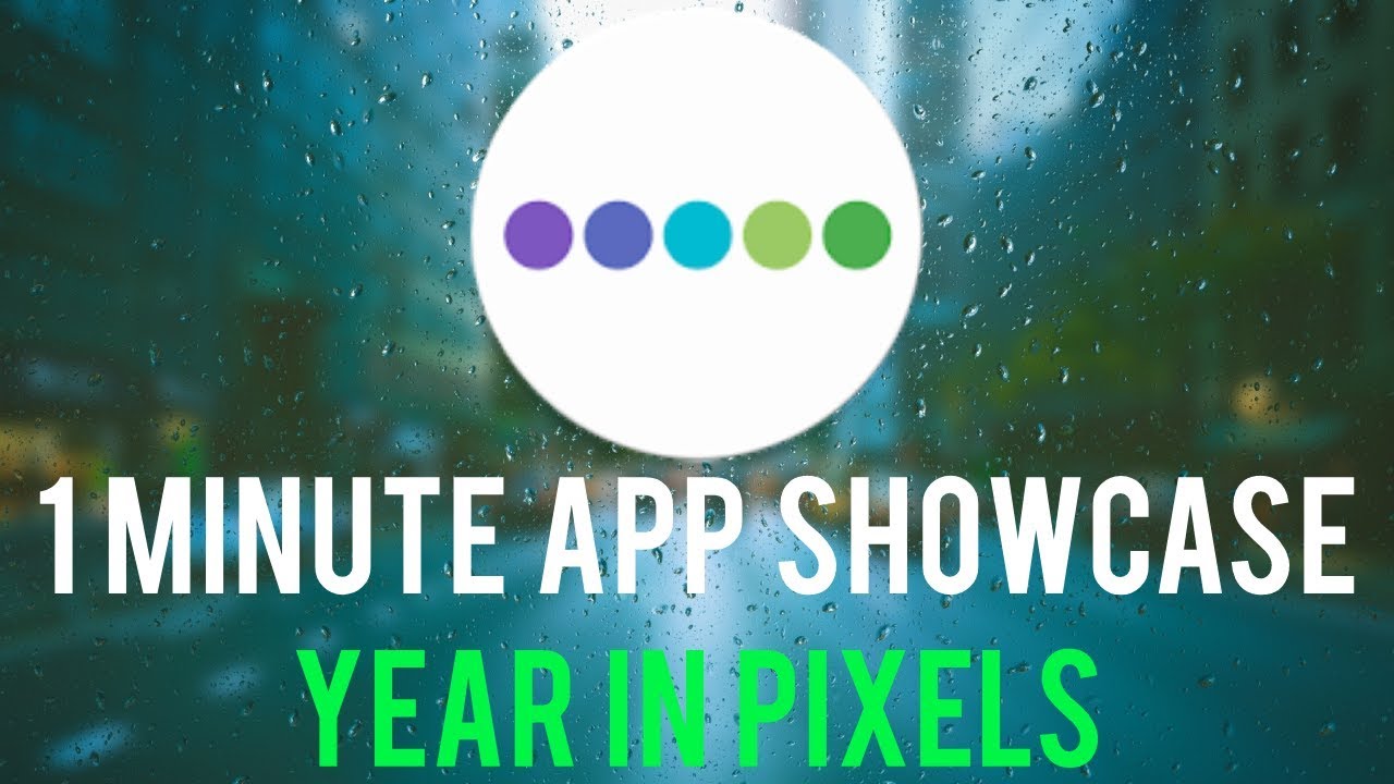 Year in Pixels - 1 Minute App Showcase