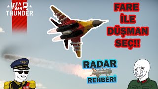 İstediğin Düşmana Kilitlen🔥!!En Detaylı RADAR REHBER Videosu !!  War Thunder Tür