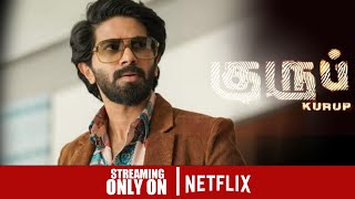 SK Times: Kurup (Tamil) on Netflix, Dulquer Salmaan, Direct OTT Release Date