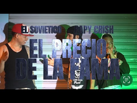 Papy Crish - El Precio De La Fama | Video Oficial |