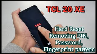 TCL 20 XE How to Hard Reset Removing PIN, Password, Fingerprint pattern