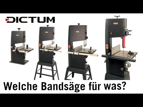 DICTUM Bandsägen - Welche für was? Produktvorstellung und Eigenschaften