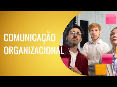 FUNDAMENTOS DA COMUNICAÇÃO ORGANIZACIONAL | 1