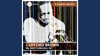 What Am I Here for? (Clifford Brown and Max Roach)