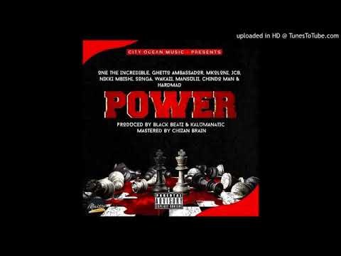 One the Incredible|Getto Ambassador|Mkoloni|Jcb|Nikki Mbishi|Songa|Wakazi|Mansu Lii|Chindo Man-POWER