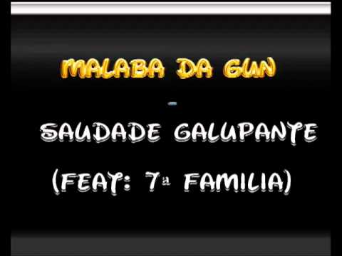 Malabá feat  7ª Familia   Saudade Galopante