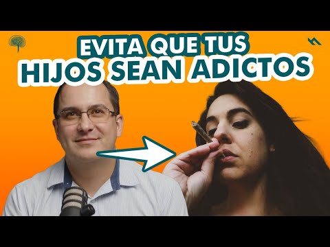 EVITA QUE TUS HIJOS SEAN ADICTOS - Juan Camilo Psicologo